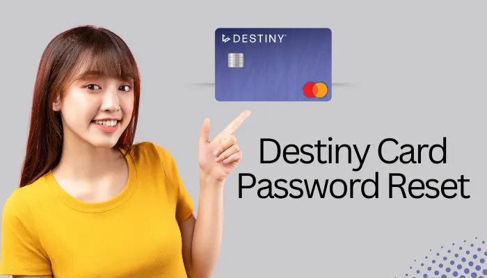 Destiny Card Password Reset
