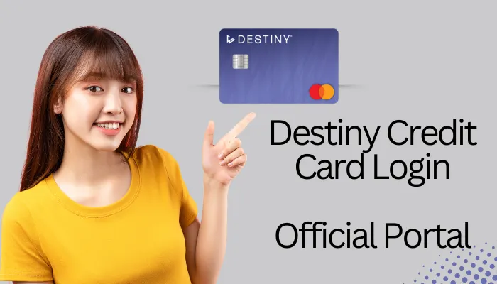Destiny Credit Card Login - Official Portal