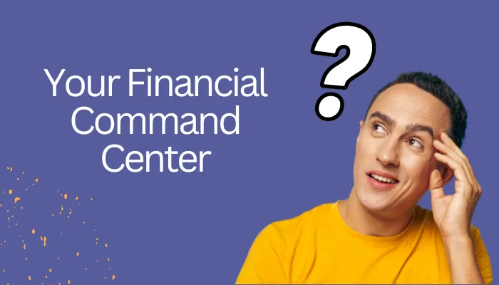 Your Financial Command Center